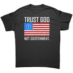 Trust God Not Government -Apparel | Drunk America 