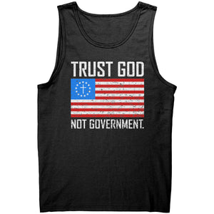 Trust God Not Government -Apparel | Drunk America 