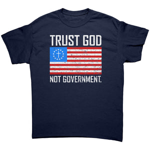 Trust God Not Government -Apparel | Drunk America 