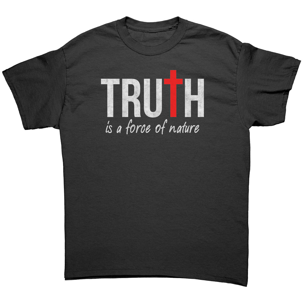 Truth Is A Force Of Nature -Apparel | Drunk America 