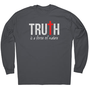 Truth Is A Force Of Nature -Apparel | Drunk America 