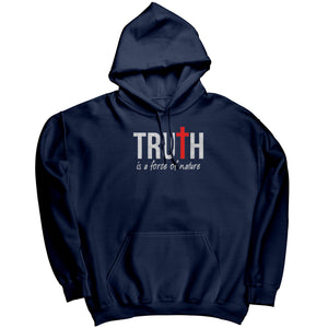 Truth Is A Force Of Nature -Apparel | Drunk America 