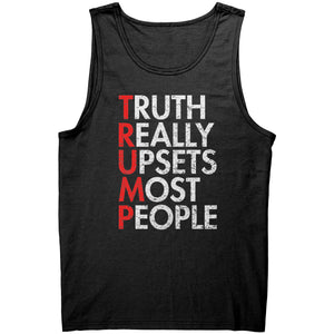 Truth Really Upsets Most People -Apparel | Drunk America 