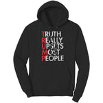 Truth Really Upsets Most People (Ladies) -Apparel | Drunk America 