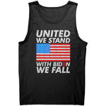United We Stand With Biden We Fall -Apparel | Drunk America 