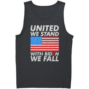 United We Stand With Biden We Fall -Apparel | Drunk America 