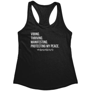 Vibing. Thriving. Manifesting. Protecting My Peace. (Ladies) -Apparel | Drunk America 