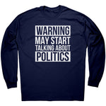 Warning May Start Talking about Politics -Apparel | Drunk America 