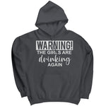 Warning The Girls Are Drinking Again (Ladies) -Apparel | Drunk America 
