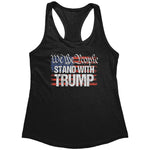 We The People Stand With Trump (Ladies) -Apparel | Drunk America 
