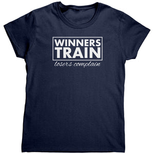 Winners Train Losers Complain (Ladies) -Apparel | Drunk America 