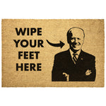 Wipe Your Feet Here FJB Doormat -Home Goods | Drunk America 