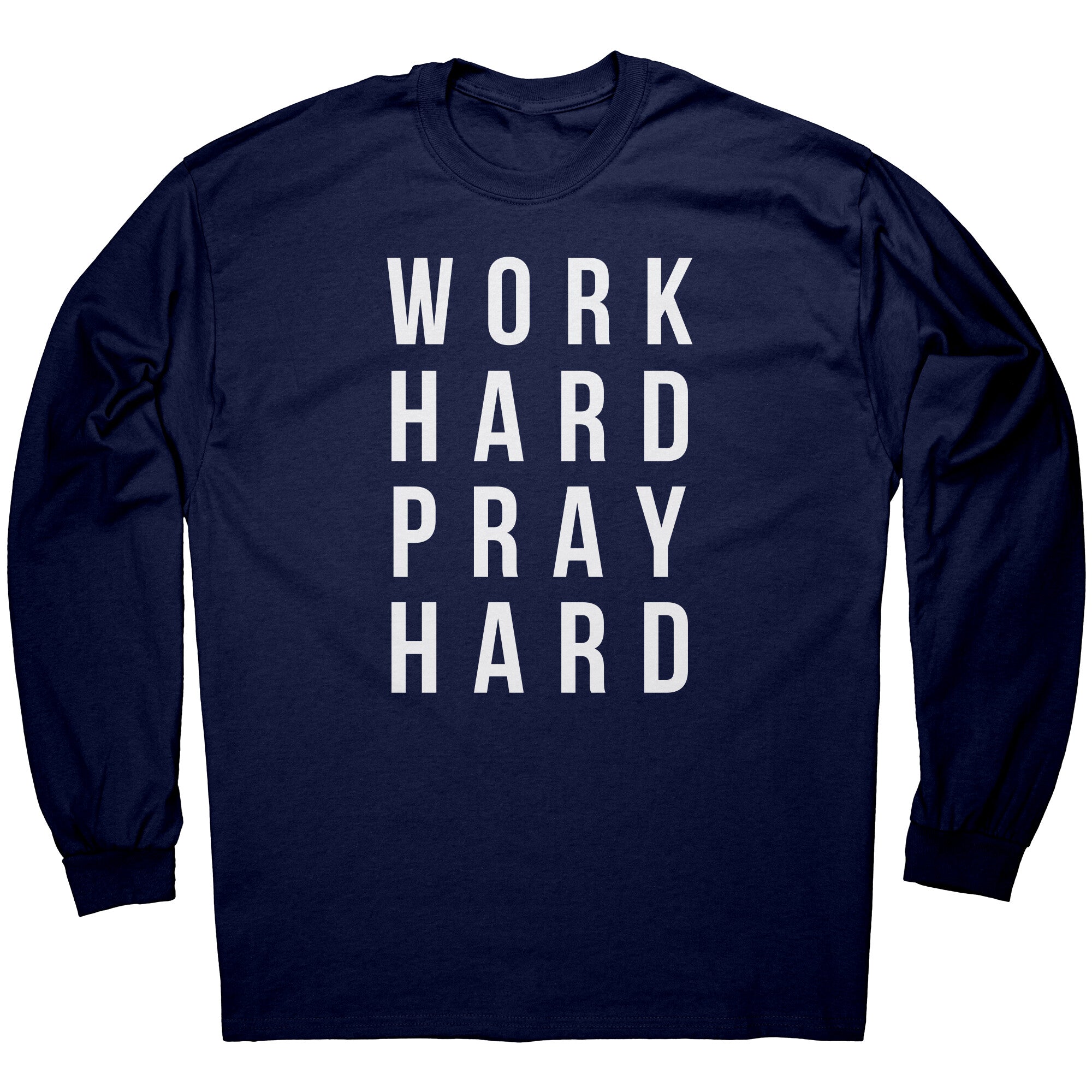Work Hard Pray Hard -Apparel | Drunk America 