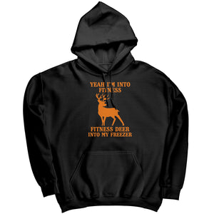 Yeah I'm Into Fitness, Fitness Deer In My Freezer -Apparel | Drunk America 