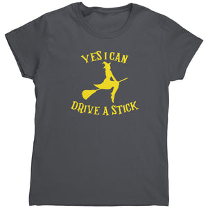 Yes I Can Drive A Stick (Ladies) -Apparel | Drunk America 