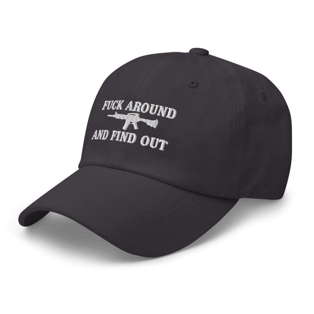 Fuck Around And Find Out Dad Hat - | Drunk America 