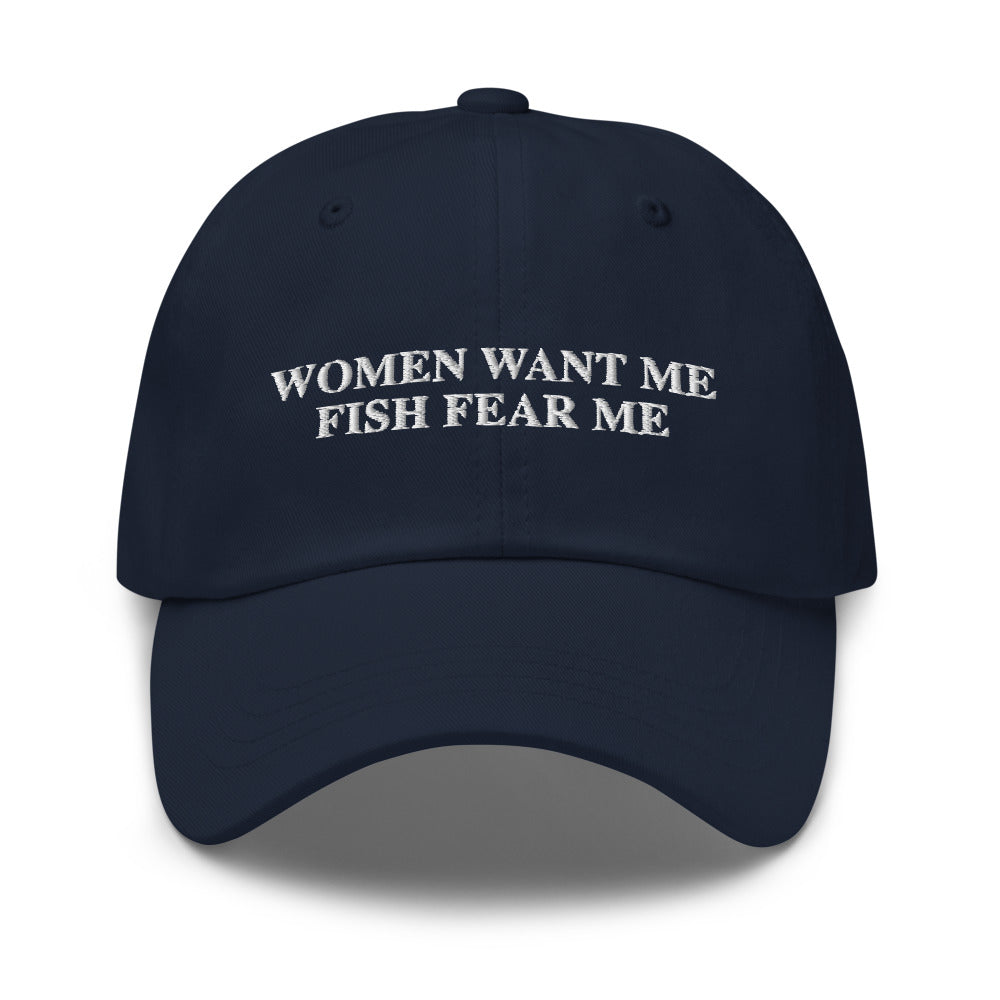 Women Want Me Fish Fear Me Dad hat - | Drunk America 