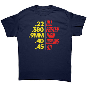 Faster Than Dialing 911 -Apparel | Drunk America 