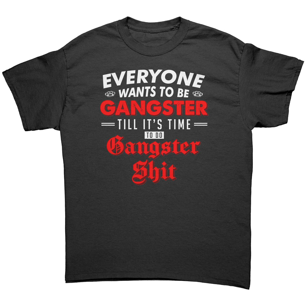 Gangster Shit -Apparel | Drunk America 