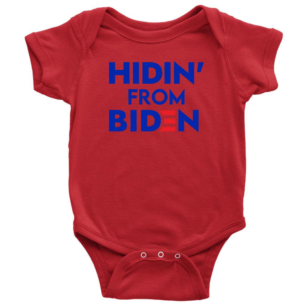 Hidin' From Biden' Baby Onesie -T-shirt | Drunk America 