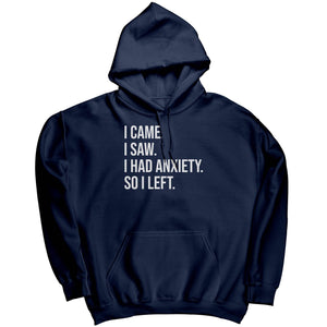 I Came I Saw I Had Anxiety (Ladies) -Apparel | Drunk America 