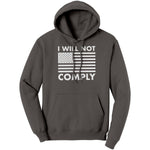 I Will Not Comply – Apparel by Drunk America