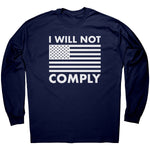 I Will Not Comply – Apparel by Drunk America