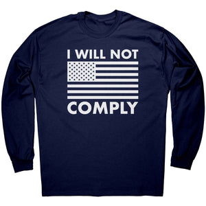 I Will Not Comply – Apparel by Drunk America