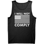 I Will Not Comply – Apparel by Drunk America