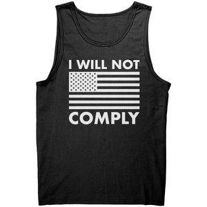 I Will Not Comply – Apparel by Drunk America