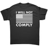 I Will Not Comply – Apparel by Drunk America