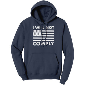 I Will Not Comply – Apparel by Drunk America