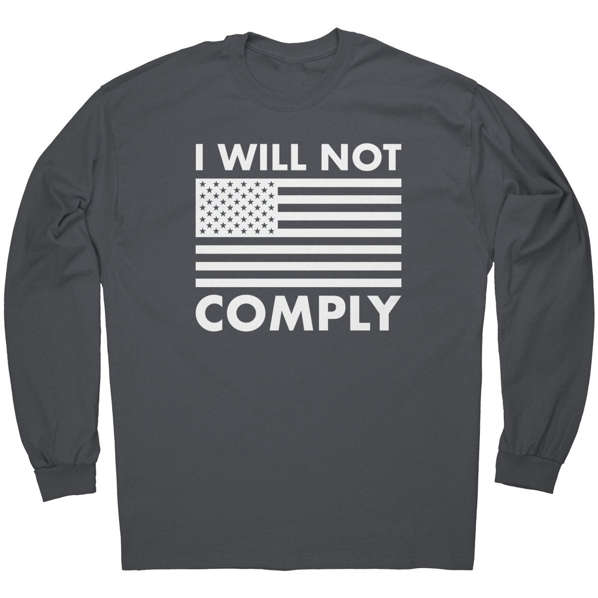 I Will Not Comply – Apparel by Drunk America