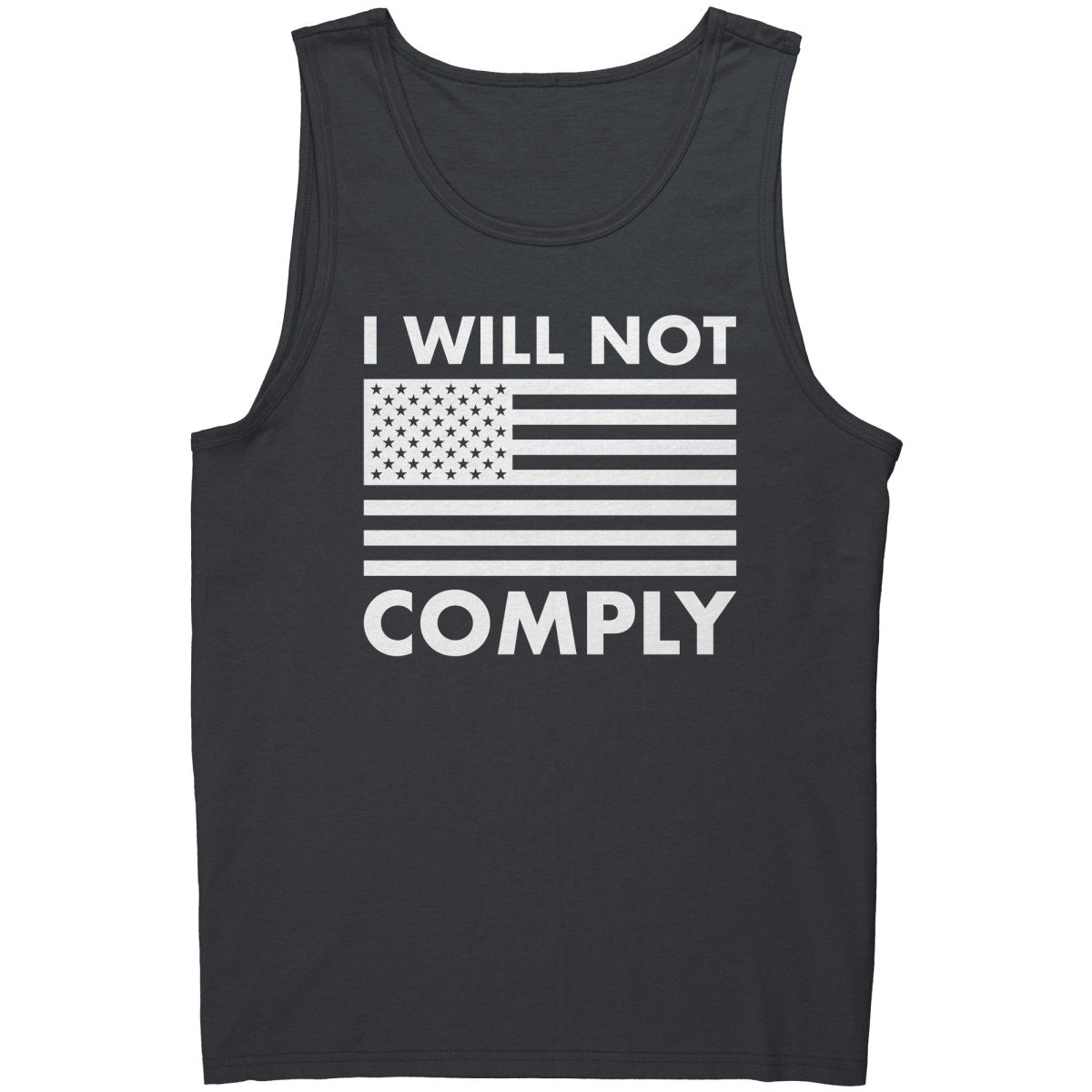 I Will Not Comply – Apparel by Drunk America