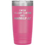 I Wish Hillary Had Married OJ Tumbler -Tumblers | Drunk America 