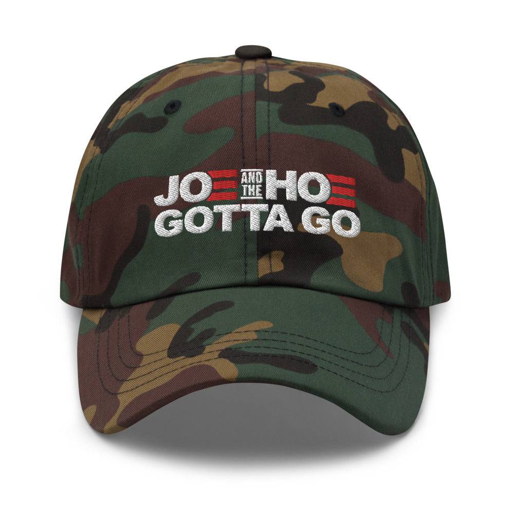 Joe And The Hoe Gotta Go Dad hat - | Drunk America 