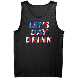 Let's Day Drink -Apparel | Drunk America 