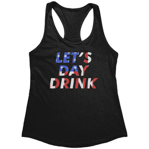 Let's Day Drink (Ladies) -Apparel | Drunk America 