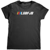 LGBFJB (Ladies) -Apparel | Drunk America 