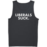 Liberals Suck – Apparel by Drunk America