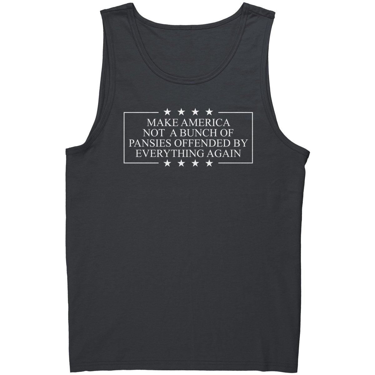 Make America Not A Bunch Of Pansies Offended By Everything Again – Apparel by Drunk America