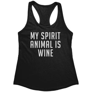 My Spirit Animal Is Wine (Ladies) -Apparel | Drunk America 