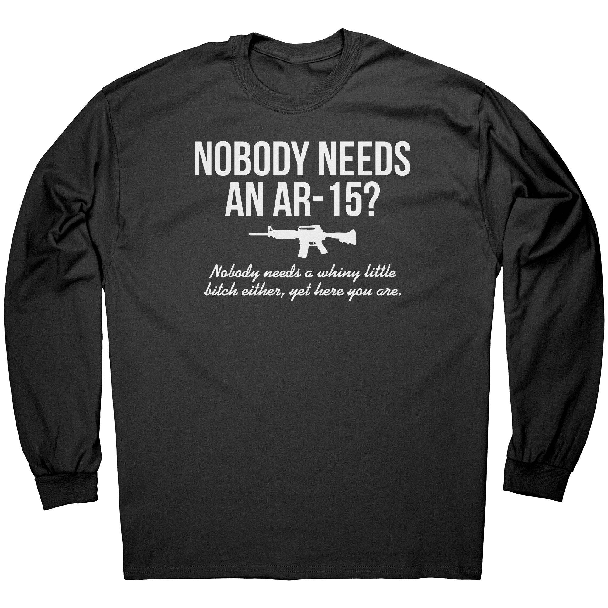 Nobody Needs An AR-15? -Apparel | Drunk America 