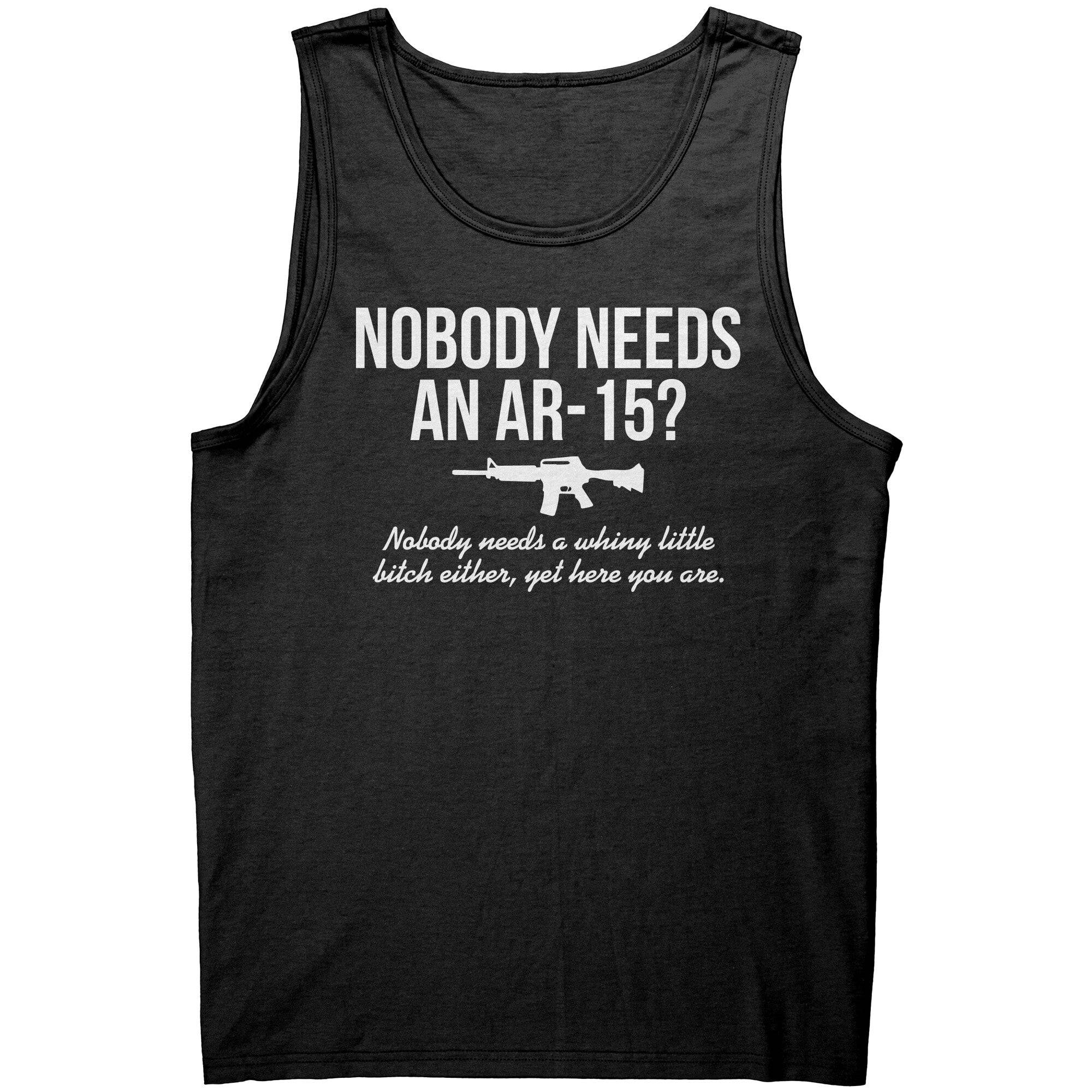 Nobody Needs An AR-15? -Apparel | Drunk America 