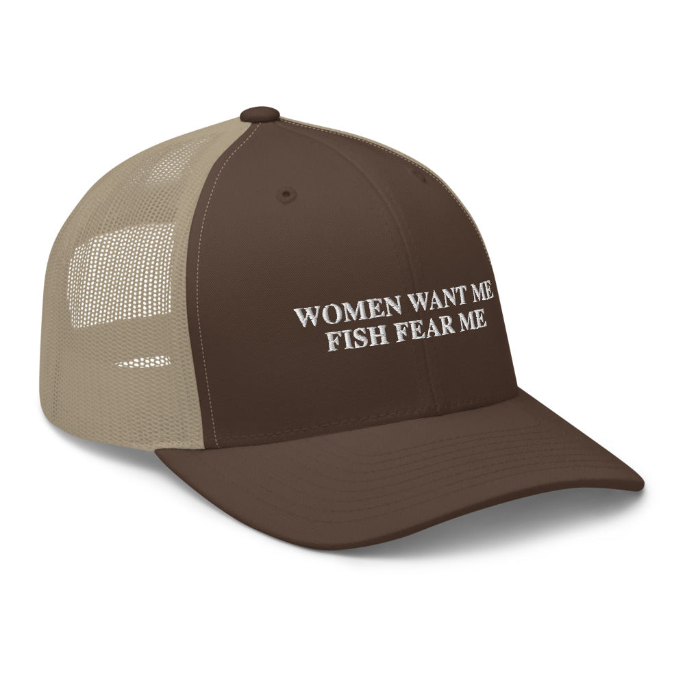 Women Want Me Fish Fear Me Trucker Cap - | Drunk America 