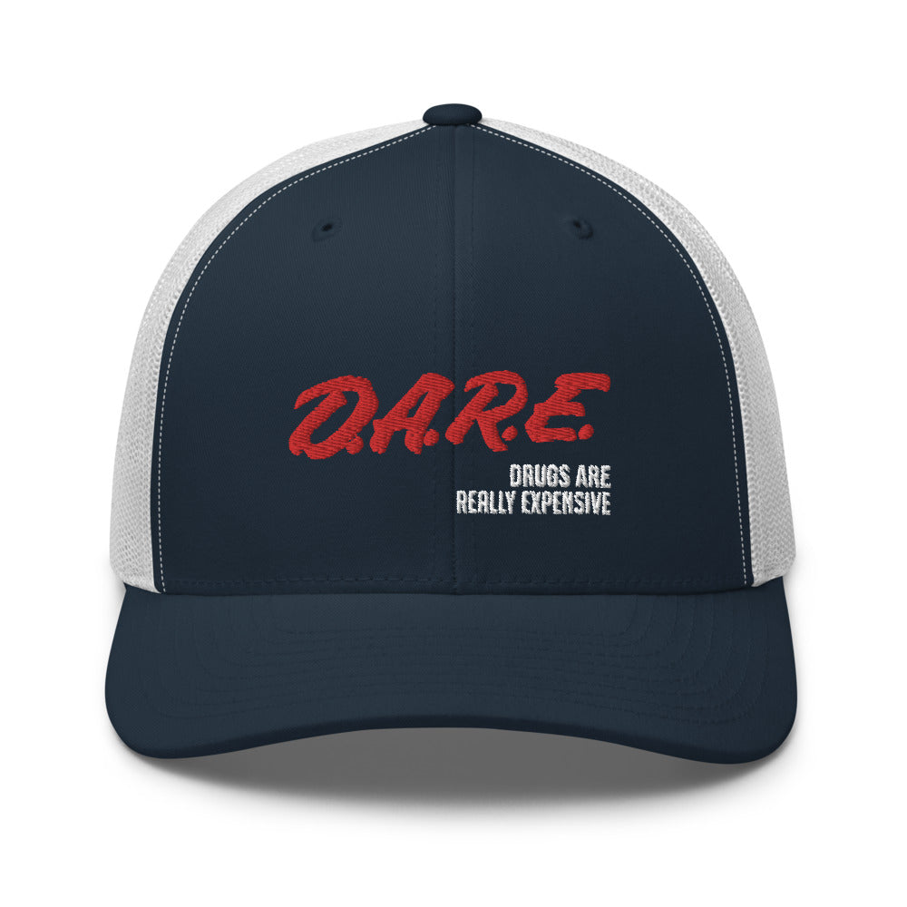 Drugs Are Really Expensive Trucker Cap - | Drunk America 
