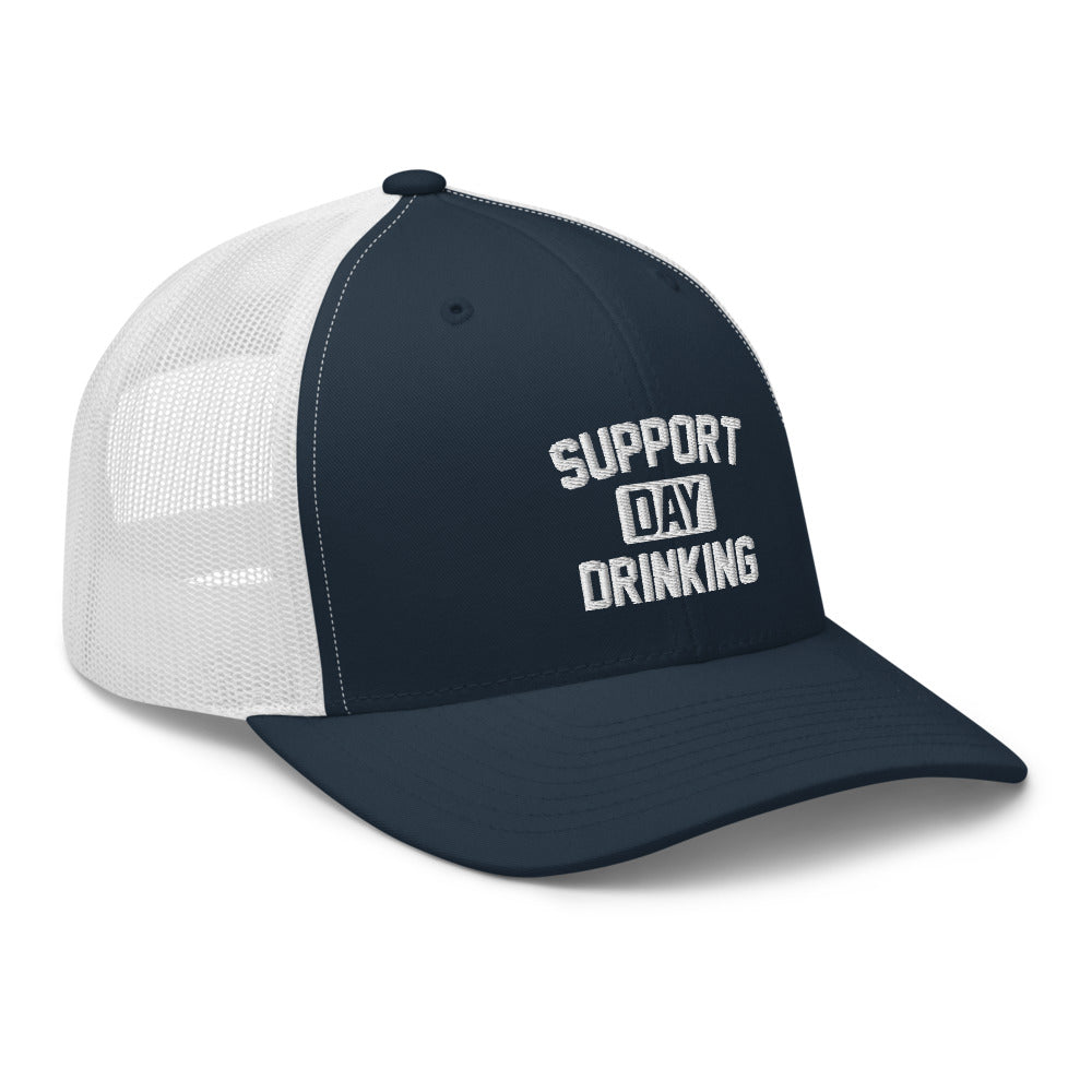 Support Day Drinking Trucker Cap - | Drunk America 