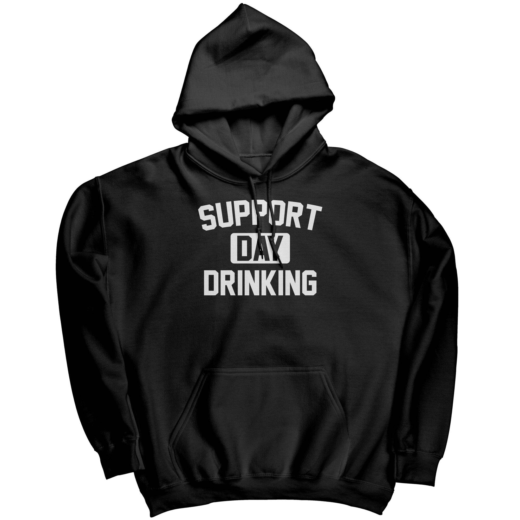 Support Day Drinking -Apparel | Drunk America 