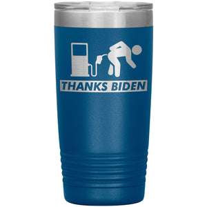 Thanks Biden Tumbler -Tumblers | Drunk America 