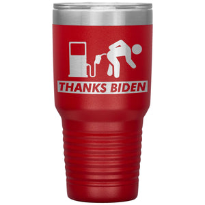 Thanks Biden Tumbler -Tumblers | Drunk America 